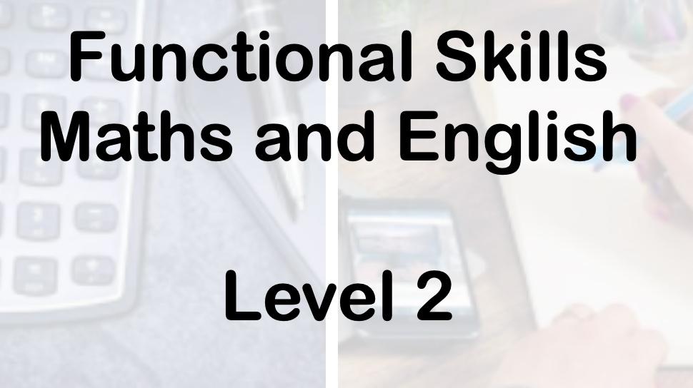 Functional Skills Maths and English