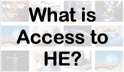 What is access to HE